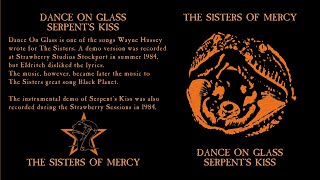 The Sisters of Mercy - Dance on Glass / Serpent&#39;s Kiss