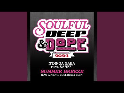 Summer Breeze (Raw Artistic Soul Remix Edit)