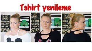 DIY TSHİRT YENİLEME NO SEW TSHIRT MAKEOVER