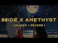 Tory Lanez 9 Ide X Amethyst Slowed Reverb Lyrics