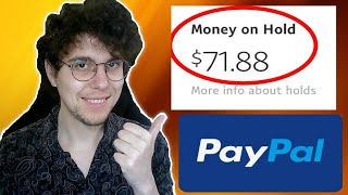 How To Get Paypal Money Off Hold (Money On Hold FIX)