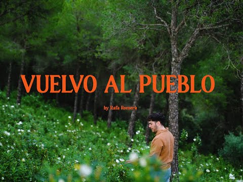 Rafa Romera - Vuelvo al Pueblo (Video Oficial)