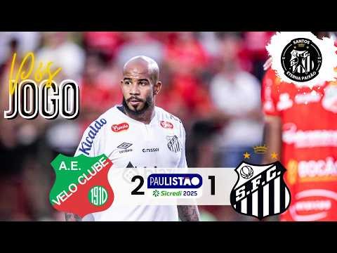 ✅ VELO CLUBE 2 X 1 SANTOS | COM PATRICK TITIULAR | PAULISTÃO 2025