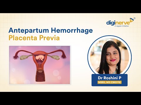 Understanding 'Antepartum Hemorrhage: Placenta Previa' - Insights from Dr Roshini P