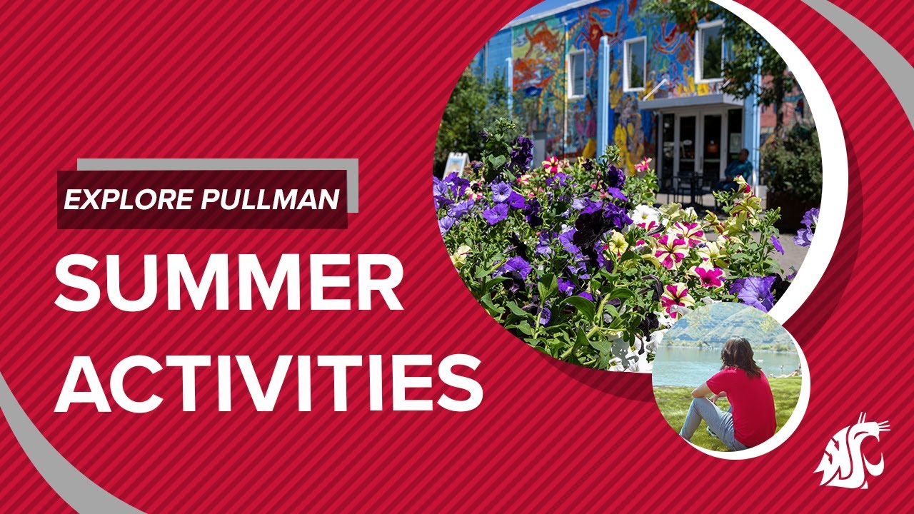 Pullman Summer Activities