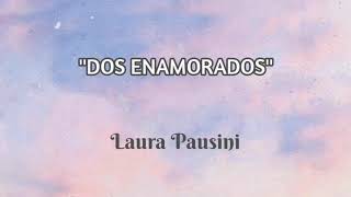 Dos enamorados // Laura Pausini (letra)