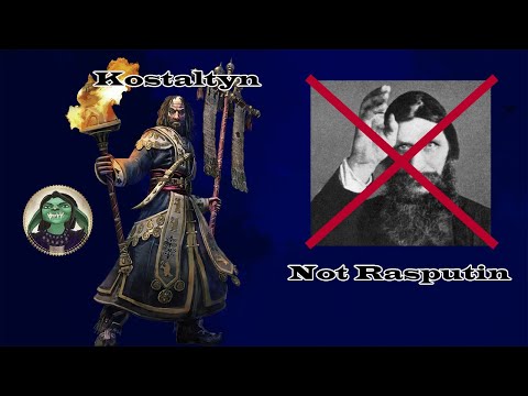 Kostaltyn not Rasputin Warhammer 3 Skit