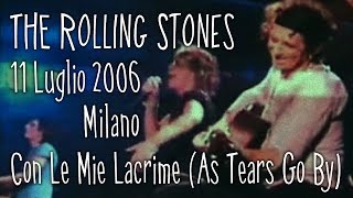 Rolling Stones - Con Le Mie Lacrime (Live 2006 Milano)