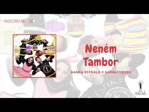 Nenem Tambor - Banda Estralo