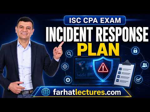 Responding to Cyber Security Incidents Information Systems and Controls ISC CPA exam