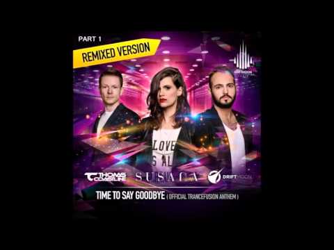 Driftmoon vs Thomas Coastline & Susana - Time To Say Goodbye (Talla 2XLC Remix)