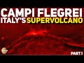 CAMPI FLEGREI: Italy's Super volcano And Its Mega Eruptions - Part 1