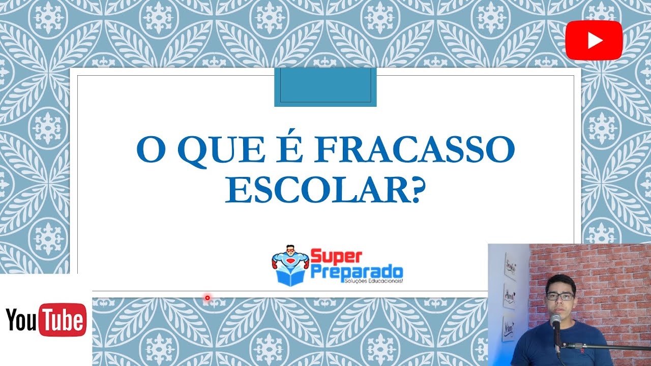 O Que é o FRACASSO ESCOLAR?