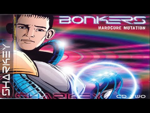 SHARKEY Bonkers 9 - Hardcore Mutation