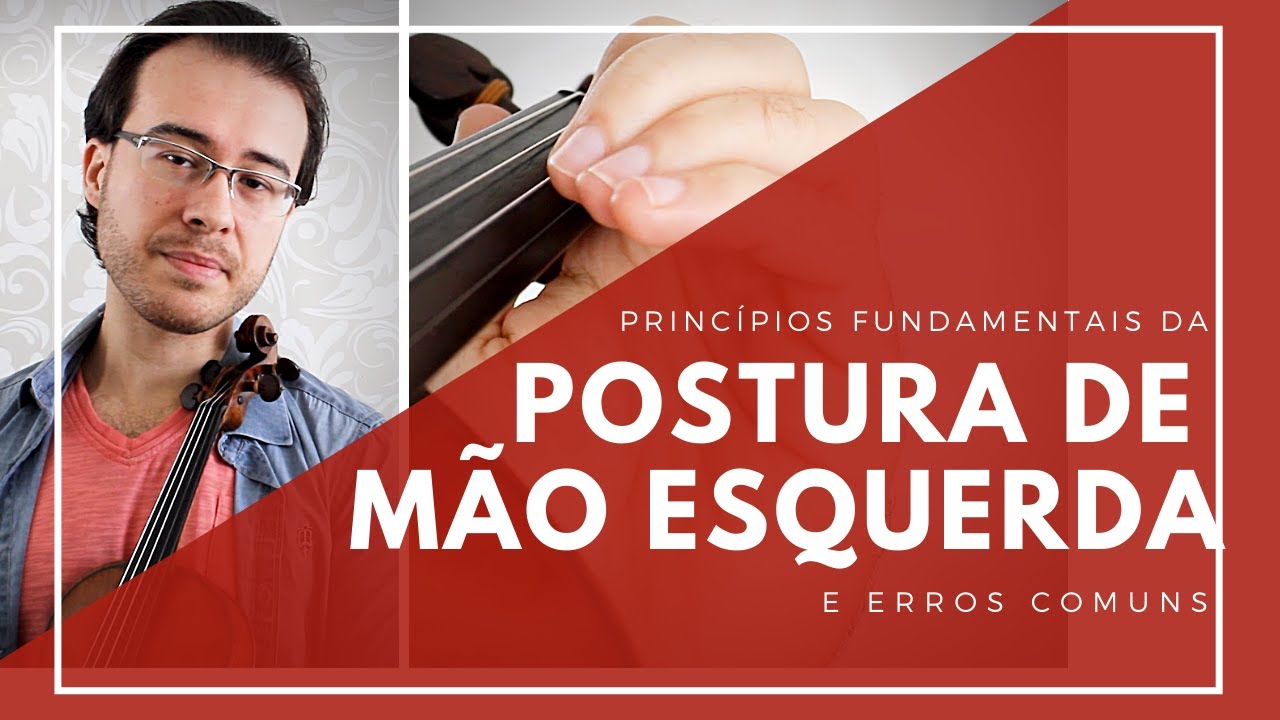 TUDO SOBRE A POSTURA DA MÃO ESQUERDA | Aulas de Violino para Iniciantes