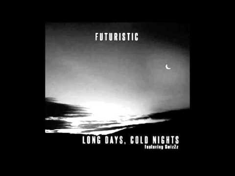 Instrumental - Long Days, Cold Nights - Futuristic Ft.SwizZz  Prod. AKT Aktion