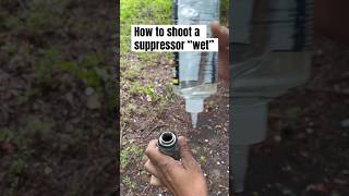 Shooting a Suppressor “wet”💧🤫#ruggedsuppressors #obsidian9