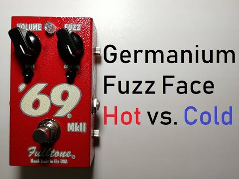Germanium Fuzz Face Hot vs Cold using Fulltone '69 MkII