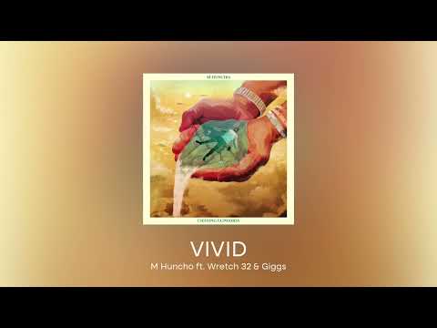M Huncho - Vivid ft. Wretch 32 & Giggs (Snippet) #chasingeuphoria