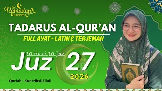 Download lagu Murottal Tadarus Ramadhan 2026 - Juz 27 Ar Rahman Full Arab Latin Terjemah - Qoriah Kuntriksi Ellail mp3