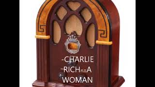 CHARLIE RICH  A WOMAN LEFT LONELY
