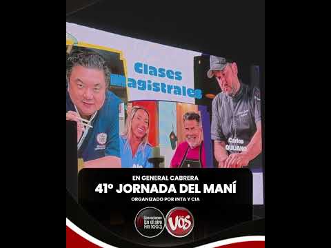GENERAL CABRERA: 41.ª Jornada Nacional del Maní.