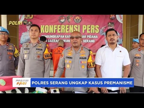 POLRES SERANG UNGKAP KASUS PREMANISME BERKEDOK PEREKRUTAN TENAGA KERJA DAN BADUT KELILING