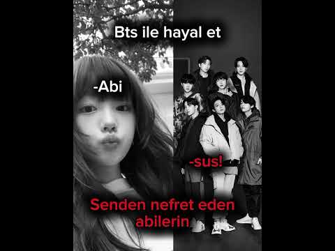 Bts ile hayal et senden nefret eden abilerin "3" #keşfetol #bts