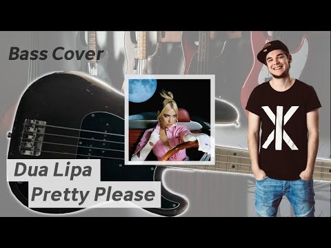 Dua Lipa - Pretty Please [Bass Cover]