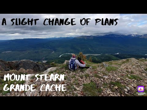 Mount Stearn, Grande Cache - A Slight Change of Plans!