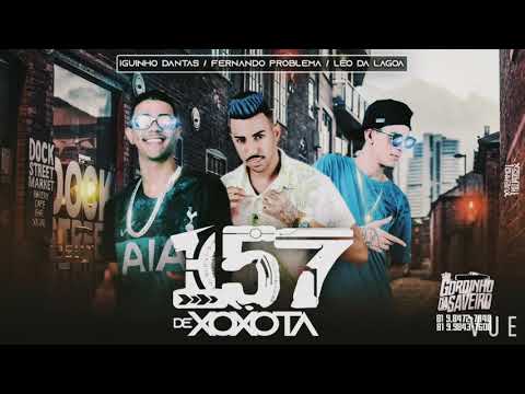 IGUINHO DANTAS FERNANDO PROBLEMA E LÉO DA LAGOA 157 DE XOXOTA ÁUDIO OFICIAL