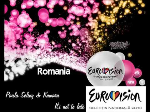 Paula Seling & Kamara Ghedi - It's not too late Eurovision 2010 Versuri