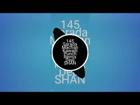 sarada machan kawadi punch remix SHAN JAY & KAVI JAY