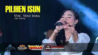 Download lagu Yeni Inka 'PILIHEN ISUN' Adella mp3