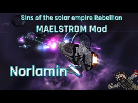 Sins of the solar empire Rebellion (MAELSTROM Mod) Norlamin Review