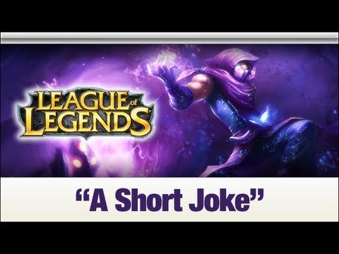 League of Legends - A Short Joke