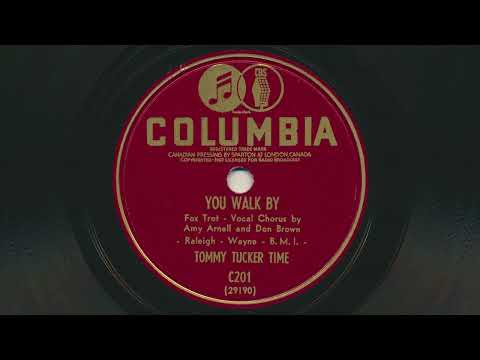 TOMMY TUCKER You Walk By (1941) Amy Arnell and Don Brown vocals - 78 RPM Record