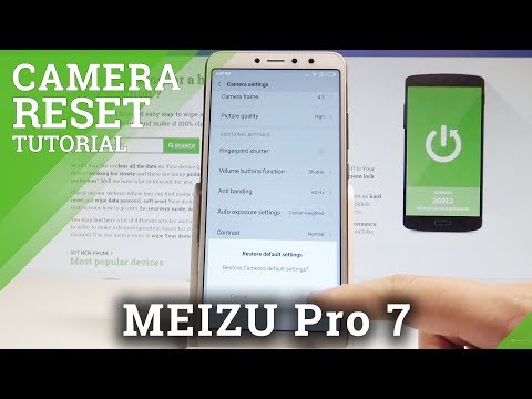 How to Reset Camera on MEIZU Pro 7 - Restore Camera Settings |HardReset.Info