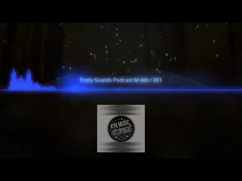 música electrónica free🎵Fruity Sounds Podcast Müdebär