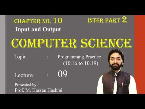 Programs 10.16 to 10.19 | Lec 9 | CH 10 | ICS Part 2 | M. Hassan Hashmi | #csclassroom