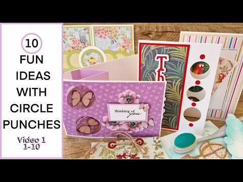10 FUN WAYS WITH CIRCLE PUNCHES  (video 1)
