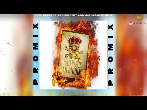 Bad Piece Ah Riddim Promix - Tallpree | Dash | Terra D Governor | Problem Child | 2022 soca