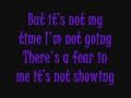 It's Not My Time - 3 Doors Down (lyrics) 