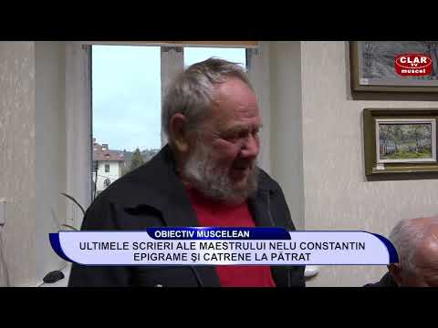Obiectiv Muscelean 14.11.2023 - Ultimele scrieri ale maestrului Nelu Constantin
