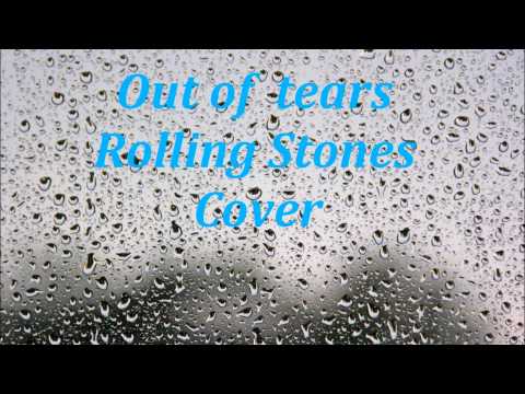 Rolling Stones Out of tears