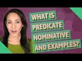What Is Predicate Nominative And Examples