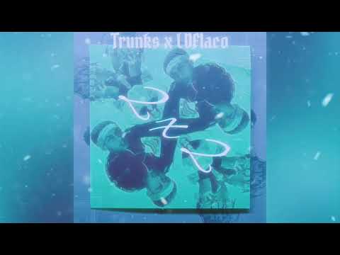 Trunks x LDFlaco - “2x2” (AUDIO OFICIAL)