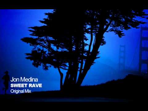 Jon Medina - Sweet Rave (Original Mix)