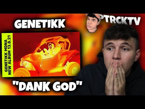👑💯DAS IST KUNST!!!...Reaktion : GENETIKK - DANK GOD (Official 4K Video) (prod. by S1KK) | PtrckTV