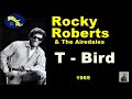 T   Bird --   Rocky Roberts